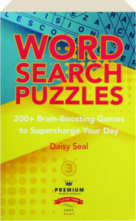 WORD SEARCH PUZZLES 3: 200+ Brain-Boosting Games to Supercharge Your Day