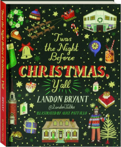 'TWAS THE NIGHT BEFORE CHRISTMAS, Y'ALL