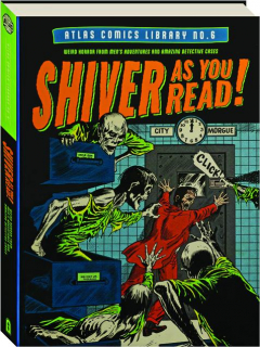 ATLAS COMIC LIBRARY NO. 6: Shiver as You Read