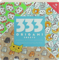333 ORIGAMI SHEETS KAWAII KITTENS DESIGNS
