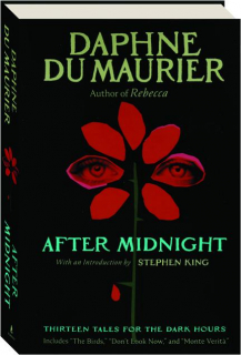 AFTER MIDNIGHT: Thirteen Tales for the Dark Hours