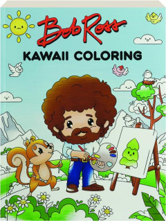 BOB ROSS KAWAII COLORING BOOK