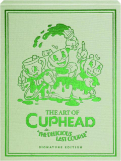 THE ART OF CUPHEAD: The Delicious Last Course