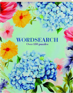 WORDSEARCH: Over 150 Puzzles