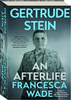 GERTRUDE STEIN: An Afterlife