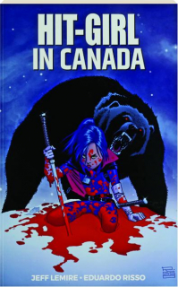 HIT-GIRL IN CANADA, VOL. 2