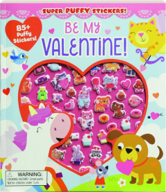 BE MY VALENTINE! Super Puffy Stickers