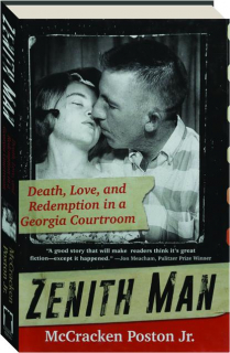 ZENITH MAN: Death, Love, and Redemption in a Georgia Courtroom