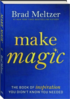 MAKE MAGIC: The Book of Inspiration You Didn't Know You Needed