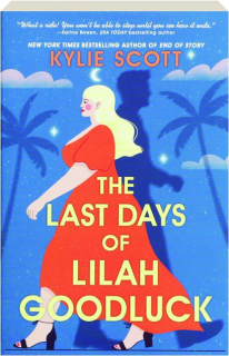 THE LAST DAYS OF LILAH GOODLUCK