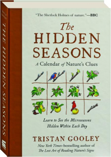 THE HIDDEN SEASONS: A Calendar of Nature's Clues