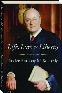 LIFE, LAW & LIBERTY: A Memoir