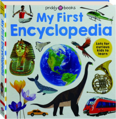 MY FIRST ENCYCLOPEDIA: Priddy Learning