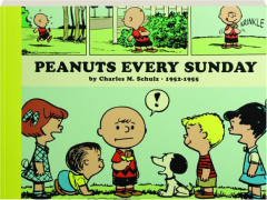 <I>PEANUTS</I> EVERY SUNDAY, 1952-1955