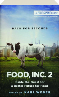 FOOD, INC. 2: Inside the Quest for a Better Future for Food