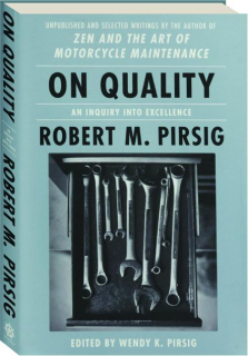 ON QUALITY: An Inquiry into Excellence