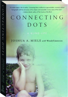CONNECTING DOTS: A Blind Life