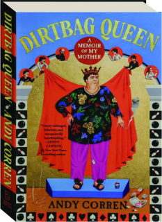 DIRTBAG QUEEN: A Memoir of My Mother