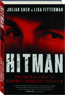 HITMAN: The Untold Story of Canada's Deadliest Assassin