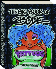 THE BIG BOOK OF BODE TATTOOS