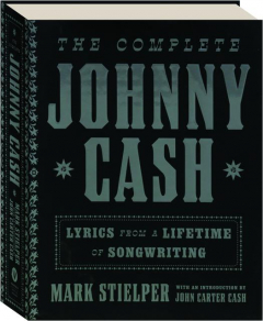 THE COMPLETE JOHNNY CASH: Lyrics From a Lifetime of Songwriting