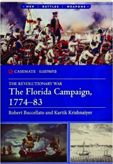 THE FLORIDA CAMPAIGN, 1774-83: The Revolutionary War