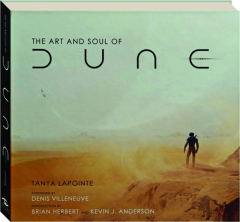 THE ART AND SOUL OF <I>DUNE</I>