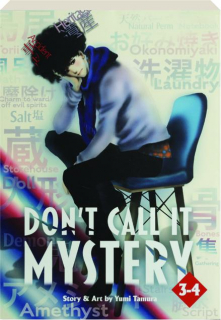 DON'T CALL IT MYSTERY, VOLS. 3-4