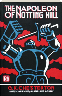 THE NAPOLEON OF NOTTING HILL