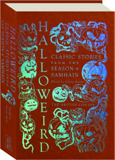 HALLOWEIRD: Classic Stories from the Season of Samhain