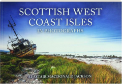SCOTTISH WEST COAST ISLES IN PHOTOGRAPHS