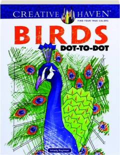 CREATIVE HAVEN BIRDS DOT-TO-DOT COLORING BOOK