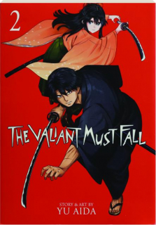 THE VALIANT MUST FALL, VOLUME 2