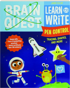 BRAIN QUEST LEARN TO WRITE: Pen Control, Tracing, Shapes, and More