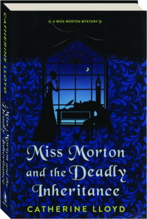 MISS MORTON AND THE DEADLY INHERITANCE