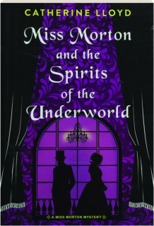 MISS MORTON AND THE SPIRITS OF THE UNDERWORLD