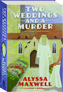 TWO WEDDINGS AND A MURDER