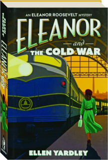 ELEANOR AND THE COLD WAR