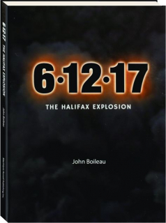 6/12/17: The Halifax Explosion