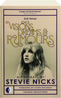 VISIONS, DREAMS & RUMOURS: A Portrait of Stevie Nicks