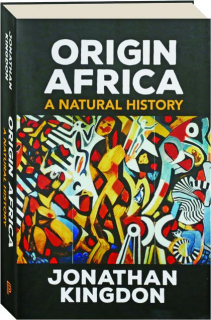 ORIGIN AFRICA: A Natural History