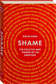 SHAME: The Politics and Power of an Emotion