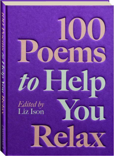 100 POEMS TO HELP YOU RELAX