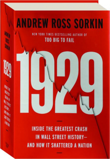 1929: Inside the Greatest Crash in Wall Street History--And How It Shattered a Nation
