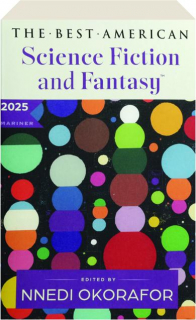 THE BEST AMERICAN SCIENCE FICTION 2025