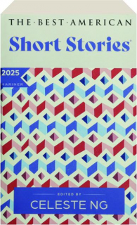THE BEST AMERICAN SHORT STORIES 2025