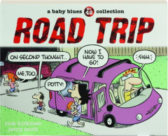 ROAD TRIP: A <I>Baby Blues</I> Collection
