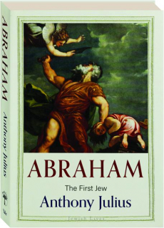 ABRAHAM: The First Jew
