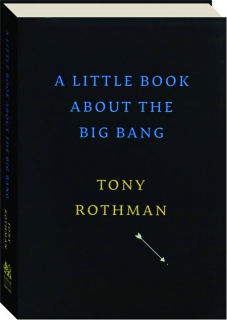 A LITTLE BOOK ABOUT THE BIG BANG