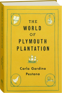 THE WORLD OF PLYMOUTH PLANTATION